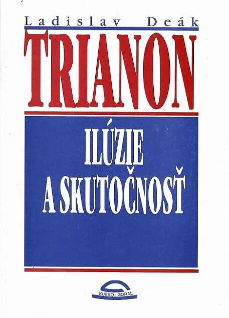 Trianon :[ilúzie a skutečnost]