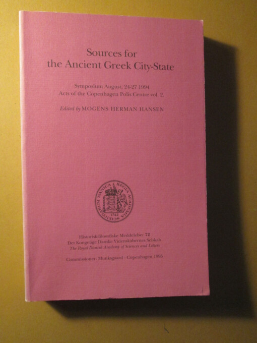 Sources for the ancient Greek city-state :symposium : August, 24-27 1994