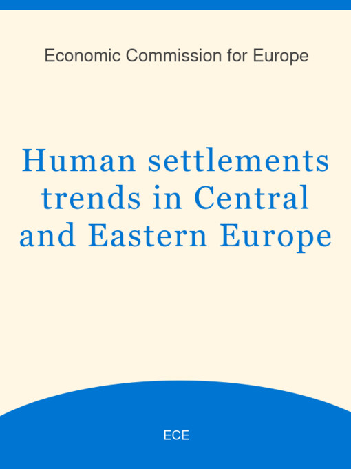 Human settlements trends in Central and Eastern Europe
