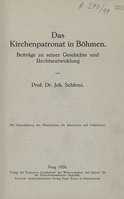 Das Kirchenpatronat in Böhmen :Beiträge zu seiner Geschichte und Rechtsentwicklung.Band 4