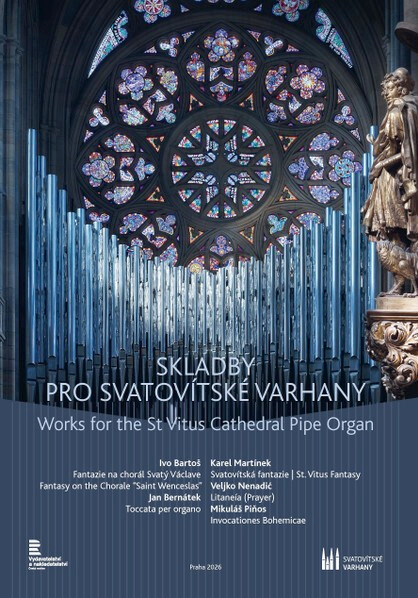 Skladby pro svatovítské varhany = Works for the St Vitus cathedral pipe organ