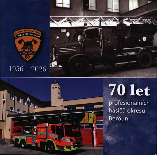70 let profesionálních hasičů okresu Beroun : 1956-2026