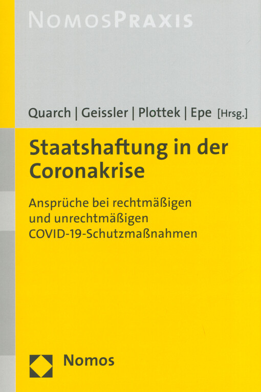 Staatshaftung in der Coronakrise : Ansprüche bei rechtmäßigen und unrechtmäßigen COVID-19-Schutzmaßnahmen