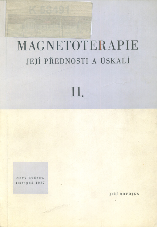 Magnetoterapie - její přednosti a úskalí. Díl II.