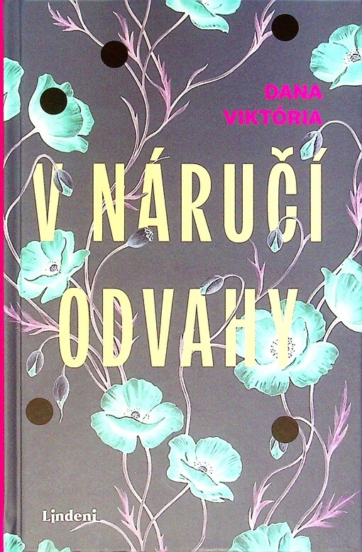 V náručí odvahy