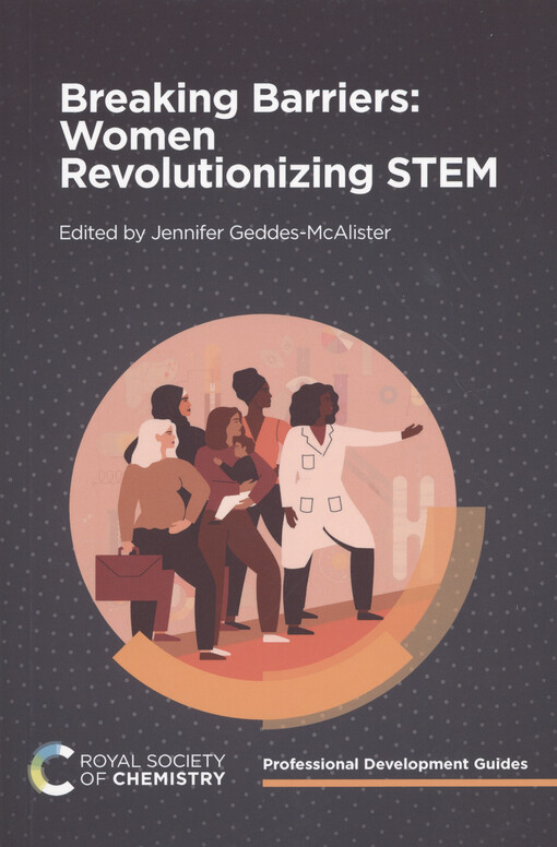 Breaking barriers : women revolutionizing STEM