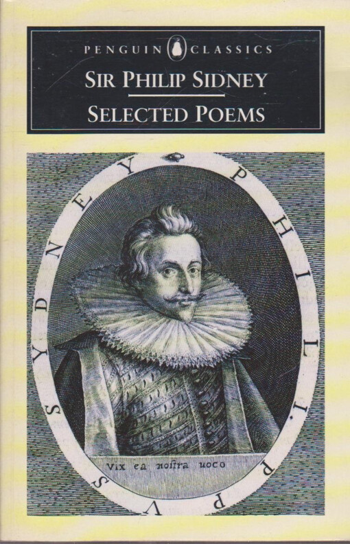 Sir Philip Sidney :[a selection of his finest poems]