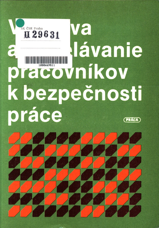 Výchova a vzdelávanie pracovníkov k bezpečnosti práce