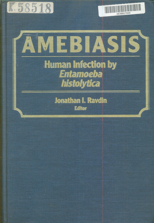Amebiasis : human infection by Entamobea histolytica