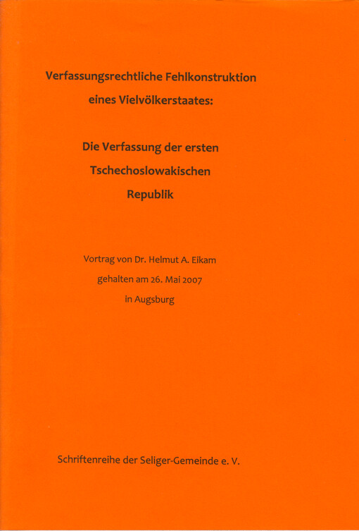 Verfassungsrechtliche Fehlkonstruktion eines Vielvölkerstaates : die Verfassung der ersten Tschechoslowakischen Republik