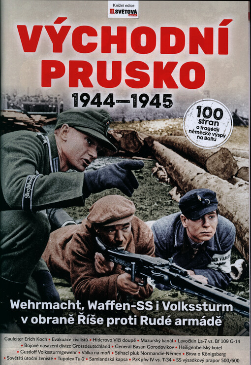 Východní Prusko : 1944-1945 : Wehrmacht, Waffen-SS i Volkssturm v obraně Říše proti Rudé armádě