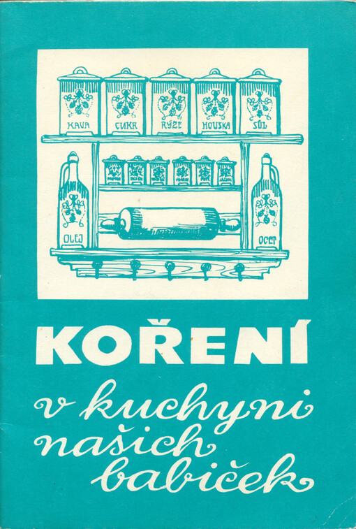 Koření v kuchyni našich babiček
