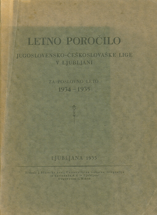 Letno poročilo : jugoslovensko-češkoslovaške lige v Ljubljani za poslovno leto 1934-1935
