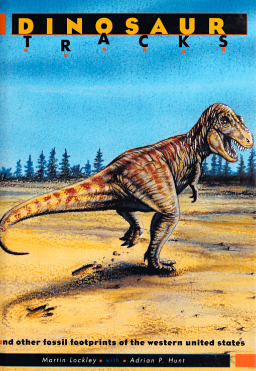 Dinosaur tracks and other fossil footprints of the Western United States