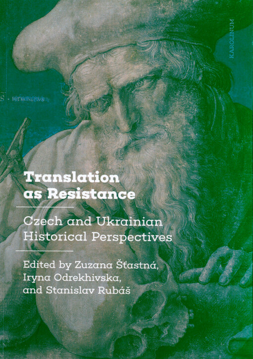 Translation as resistance : Czech and Ukrainian historical perspectives
