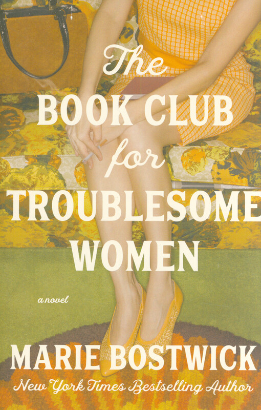 The book club for troublesome women : a novel