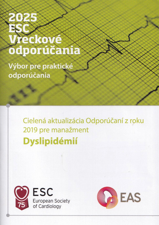 Cielená aktualizácia Odporúčaní z roku 2019 pre manažment Dyslipidémií