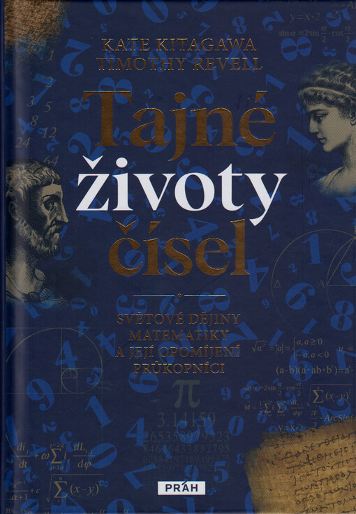 Tajné životy čísel : světové dějiny matematiky a její opomíjení průkopníci