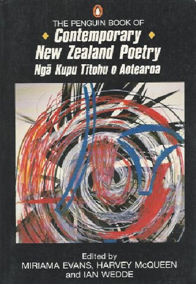The penguin book of contemporary New Zealand poetry =ngā kupu tītohu o aotearoa