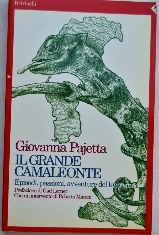 Il grande camaleonte :episodi, passioni, avventure del leghismo
