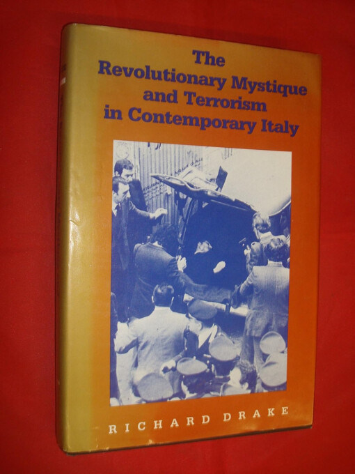 The revolutionary mystique and terrorism in contemporary Italy