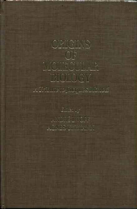 Origins of molekular biology :a tribute to Jacques Monod