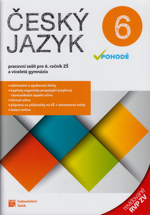 Český jazyk v pohodě 6 : pracovní sešit pro 6. ročník ZŠ a víceletá gymnázia : revidované RVP ZV