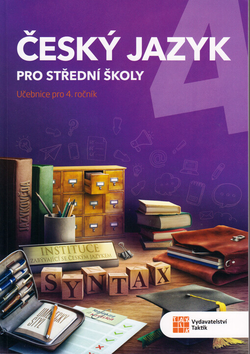 Český jazyk 4 pro střední školy. Učebnice pro 4. ročník