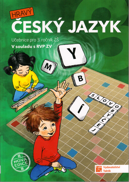 Hravý český jazyk 3. Učebnice pro 3. ročník ZŠ : v souladu s RVP ZV