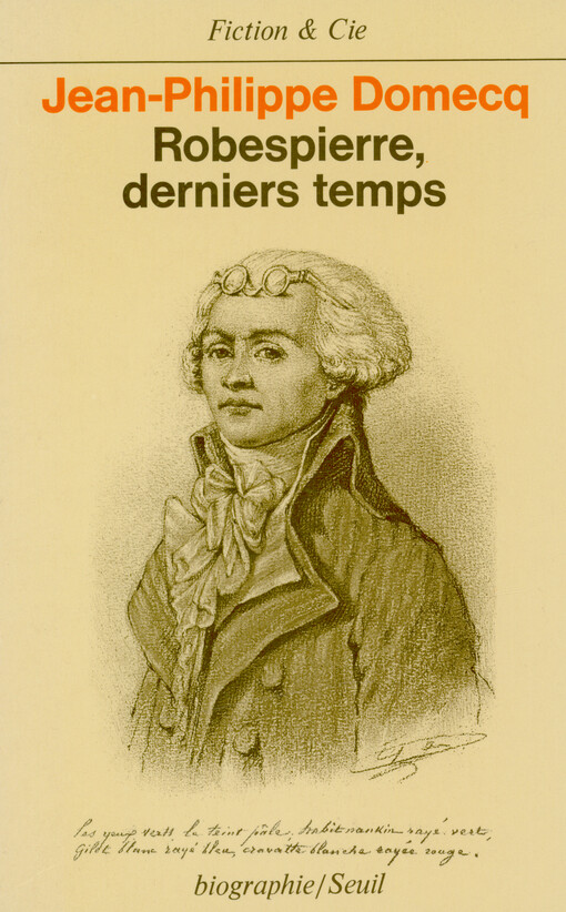 Robespierre, derniers temps : biographie