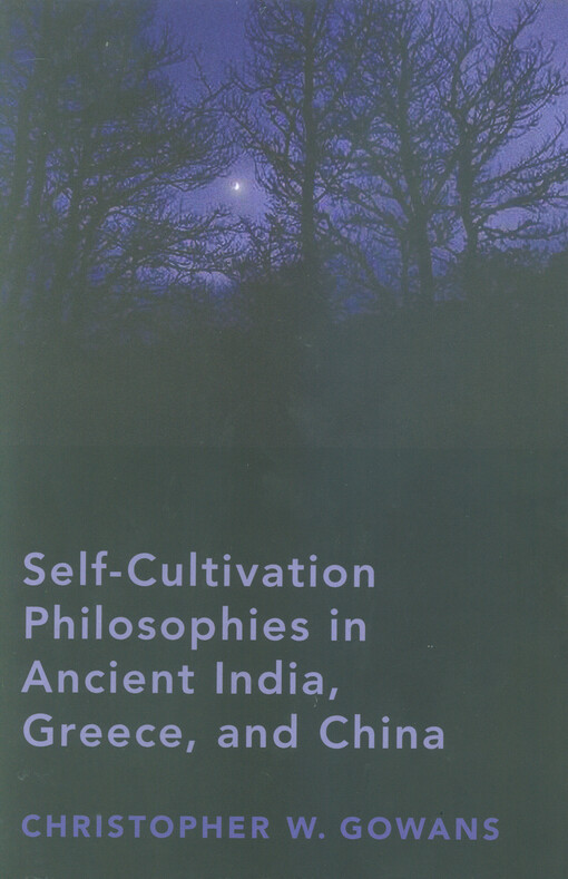 Self-cultivation philosophies in ancient India, Greece, and China