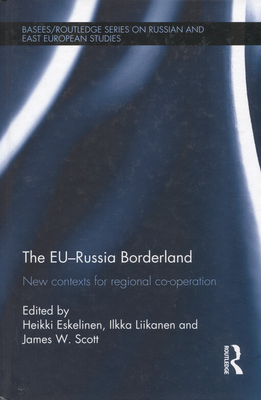 The EU-Russia borderland : new contexts for regional co-operation