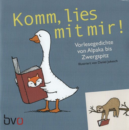 Komm, lies mit mir! : Vorlesegedichte von Alpaka bis Zwergspitz