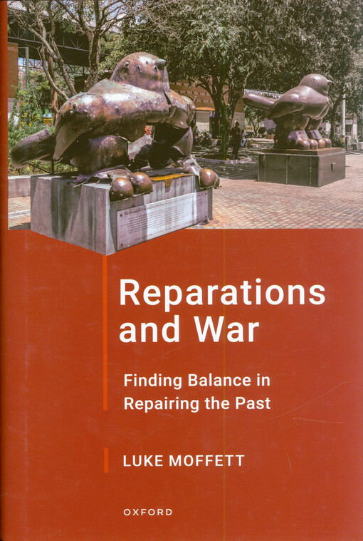 Reparations and war : finding balance in repairing the past