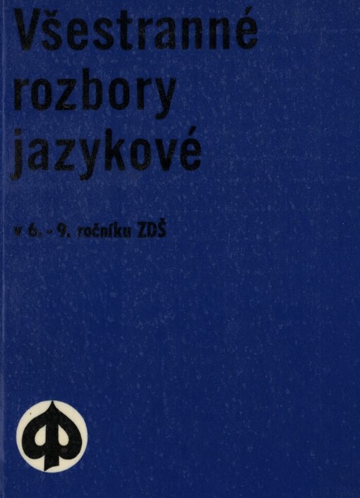 Všestranné rozbory jazykové v 6.-9. ročníku z[ákladních] d[evítiletých] š[kol]