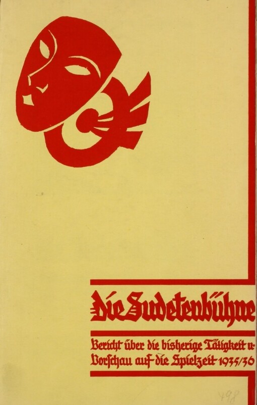 Die Sudetenbühne :[Bericht über die bisherige Tätigkeit u. Vorschau auf die Spielzeit 1935/36]
