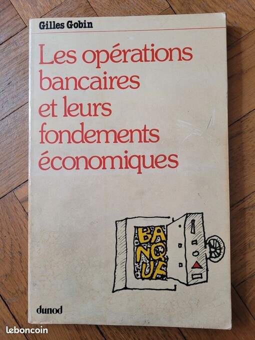 Les opérations bancaires et leurs fondements économiques