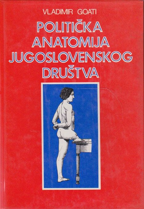 Politička anatomija jugoslovenskog društva
