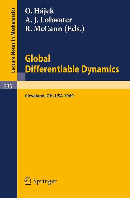 Global differentiable dynamics :proceedings of the conference held at Case Western Reserve University, Cleveland, Ohio, June 2-6, 1969