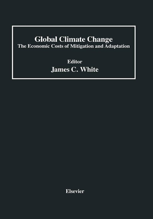 Global climate change :the economic costs of Mitigation and Adaptation