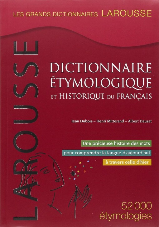 Étymologique et historique du français :grand dictionnaire