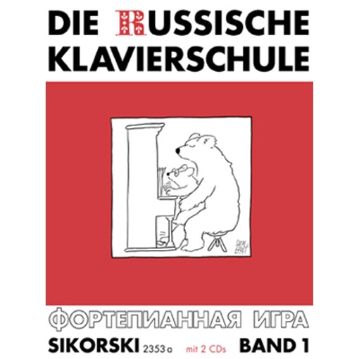 Die russische Klavierschule :revidierte und erweiterte Ausgabe.Band I