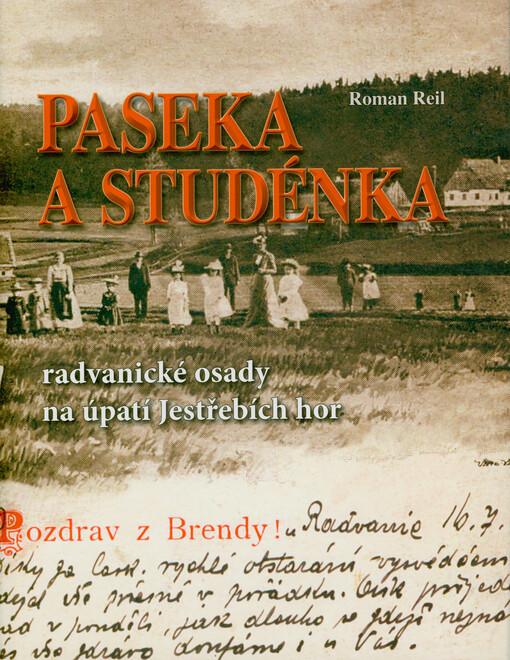 Paseka a Studénka : radvanické osady na úpatí Jestřebích hor