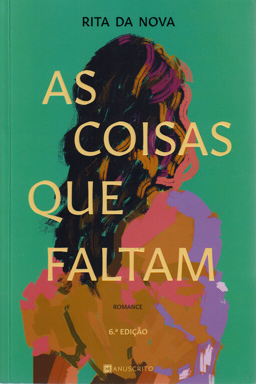 As coisas que faltam : romance