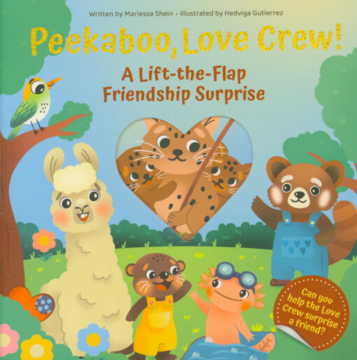 Peekaboo, love crew! : a lift-the-flap friendship surprise
