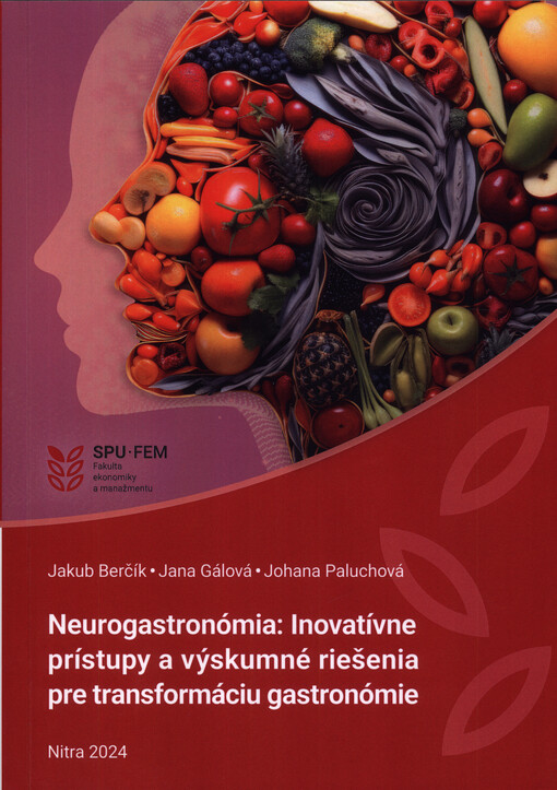 Neurogastronómia : inovatívne prístupy a výskumné riešenia pre transformáciu gastronómie