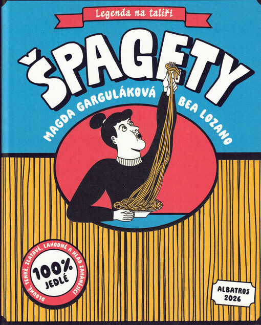 Legenda na talíři : špagety