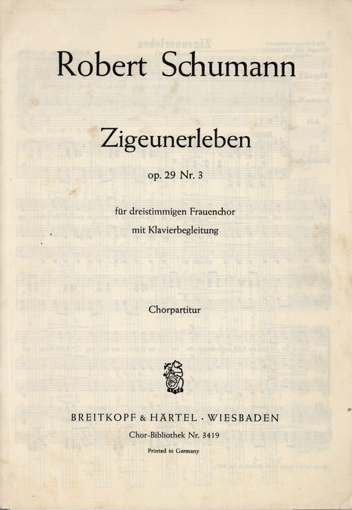 Zigeurnerleben, Op. 29 Nr. 3 : für dreistimmingen Frauenchor mit Klavierbegleitung : Chorpartitur