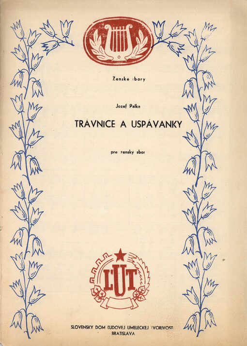 Travnice a uspávanky pre ženský sbor Jozef Palka