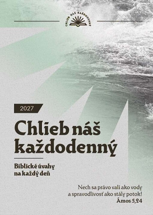 Chlieb náš každodenný 2027 - Biblické úvahy na každý deň